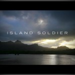Island Soldier – coming soon